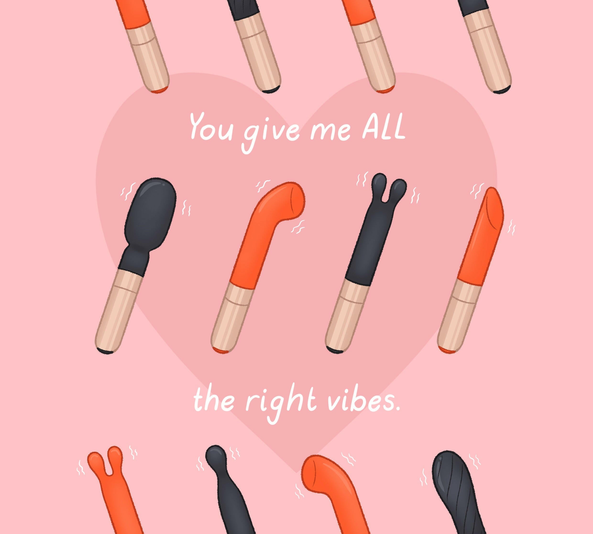 digital e-card, you give me ALL the right vibes and cartoon drawings of the love. not war. vibrators